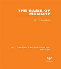 Enlarge image Cover: The Basis of Memory (PLE: Memory) - Psychology Press Ltd