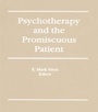 Cover: Psychotherapy and the Promiscuous Patient - Routledge