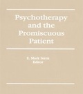 Cover: Psychotherapy and the Promiscuous Patient - Routledge