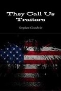 Cover: They Call Us Traitors - Lulu.com