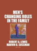 Cover: Men's Changing Roles in the Family - Routledge