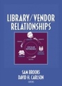 Cover: Library/Vendor Relationships - Routledge