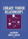 Cover: Library/Vendor Relationships - Routledge