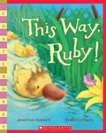 Cover: This Way, Ruby! - Scholastic US