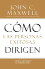 Cover: Cómo las Personas Exitosas Dirigen - Hachette Nashville