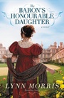 Cover: The Baron's Honourable Daughter - Hachette Nashville