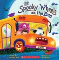 Cover: The Spooky Wheels on the Bus: (A Holiday Wheels on the Bus Book) - Scholastic US