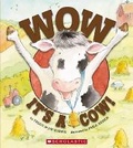 Cover: Wow It's a Cow - Scholastic US