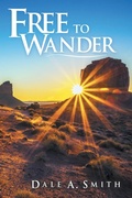 Cover: Free to Wander - Abbott Press