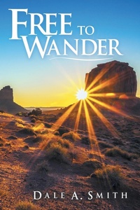 Enlarge image Cover: Free to Wander - Abbott Press