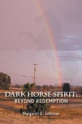 Cover: Dark Horse Spirit - FriesenPress