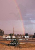 Cover: Dark Horse Spirit - FriesenPress