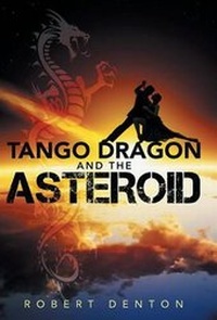 Enlarge image Cover: Tango Dragon and the Asteroid - Balboa Press