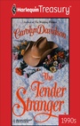 Cover: The Tender Stranger - Harlequin Treasury Harlequin Historical 90s