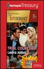 Cover: TRIAL COURTSHIP - Harlequin