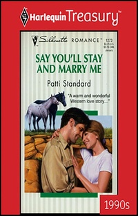 Enlarge image Cover: SAY YOU'LL STAY AND MARRY ME - Harlequin