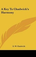 Cover: A Key To Chadwick's Harmony - Kessinger Publishing