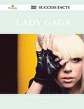Cover: Lady Gaga 127 Success Facts - Everything You Need to Know about Lady Gaga - Emereo Publishing