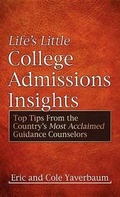 Cover: Life's Little College Admissions Insights - Morgan James Publishing