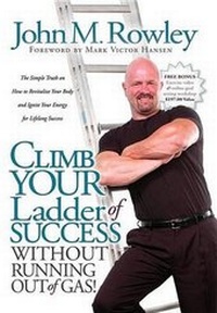 Enlarge image Cover: Climb Your Ladder of Success Without Running Out of Gas! - Morgan James Publishing