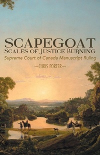 Enlarge image Cover: Scapegoat - Scales of Justice Burning - Trafford Publishing