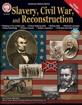 Cover: Slavery, Civil War, and Reconstruction, Grades 6 - 12 - Mark Twain Media