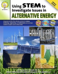 Enlarge image Cover: Using STEM to Investigate Issues in Alternative Energy, Grades 6 - 8 - Mark Twain Media