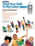 Cover: Alfred's Teach Your Child to Play Guitar, Book 2 - Alfred Publishing Company Inc