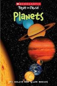 Enlarge image Cover: Planets (Scholastic True or False) - Scholastic US