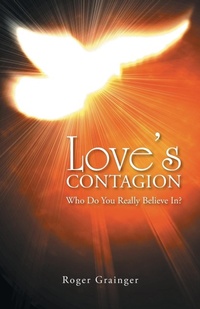 Enlarge image Cover: Love's Contagion - Trafford Publishing