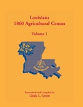 Cover: Louisiana 1860 Agricultural Census, Volume 1 - Heritage Books