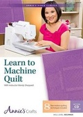 Cover: Learn to Machine Quilt - Annie's Attic