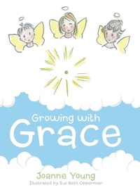 Enlarge image Cover: Growing with Grace - Archway Publishing