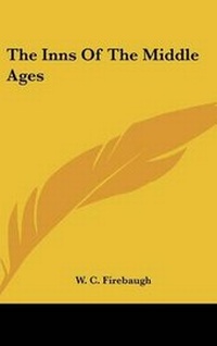 Enlarge image Cover: The Inns of the Middle Ages - Kessinger Publishing