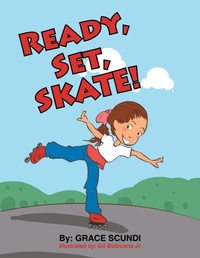 Enlarge image Cover: Ready, Set, Skate! - Xlibris