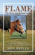 Cover: Flame - The Horse That Refused to Die - Xlibris