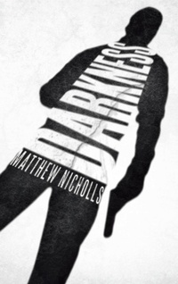 Enlarge image Cover: Darkness - AUTHORHOUSE