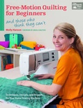 Cover: Free-Motion Quilting for Beginners - Martingale & Company