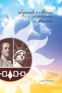 Abbildung von: Legends and Stories for a Compassionate America - iUniverse