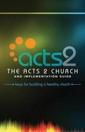 Cover: The Acts 2 Church and Implementation Guide - Gospel Publishing House