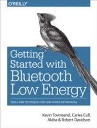 Enlarge image Cover: Getting Started with Bluetooth Low Energy - O'Reilly