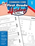 Cover: Common Core First Grade 4 Today - Carson Dellosa Education