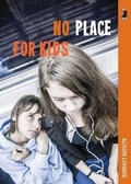 Cover: No Place for Kids - Wandering Fox Books