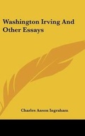 Cover: Washington Irving and Other Essays - Kessinger Publishing
