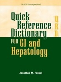 Abbildung von: Quick Reference Dictionary for GI and Hepatology - Slack