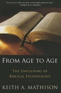 Enlarge image Cover: From Age to Age - P & R Publishing Co (Presbyterian & Reformed)