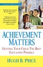 Cover: Achievement Matters: Getting Your Child The Best Education Possible - Dafina