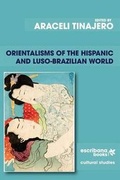 Cover: Orientalisms of the Hispanic and Luso-Brazilian World - Escribana Books