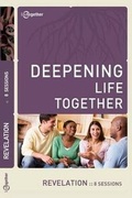 Cover: Revelation (Deepening Life Together) 2nd Edition - Lamplighter Media