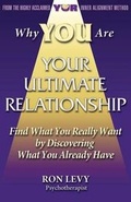 Cover: Why YOU Are YOUR ULTIMATE RELATIONSHIP - Yur Publishing